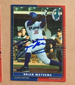 Signed Autograph Auto Minor League MiLB Card Ogden Raptors 2007 Brian Mathews