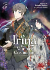 Keisuke Makino Irina: The Vampire Cosmonaut (Light Novel) Vol. 5 (Paperback)