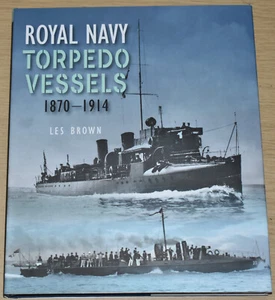 ROYAL NAVY TORPEDO VESSELS 1870-1914 Naval History NEW Military Warfare Boats - Imagen 1 de 1
