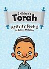 Children's Torah Activity Book 2, Paperback By Mccallion, Belinda; Betham-Lan...