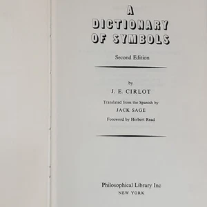 A Dictionary Of Symbols Juan-Eduardo C. Cirlot 1972 HC Philosophy Spirituality - Foto 1 di 11