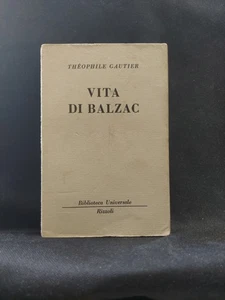 BUR. VITA DI BALZAC. THEOPHILE GAUTIER. RIZZOLI. 1ED. - Picture 1 of 1