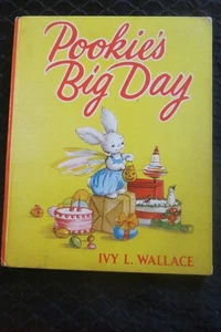 Pookie's Big Day, by Ivy L. Wallace. First edition 1958. - Picture 1 of 4