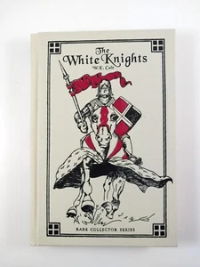 The White Knights by W.E. Cule (2007, HC) Rare Collector Series - Foto 1 di 3