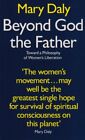Beyond God the Father: Toward a Philosophy of Women's... by Daly, Mary Paperback