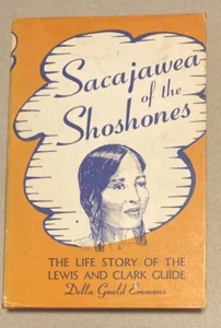 1943 SIGNED 1ST ED SACAJAWEA OF THE SHOSHONES BY EMMONS HB BOOK - Picture 1 of 10