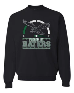 Fueled By Haters Philadelphia Football Eagles Unisex Crewneck Sweatshirt - Picture 1 of 6