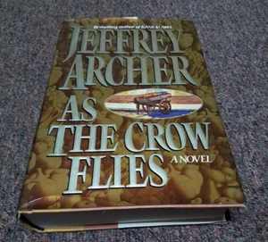 Jeffrey Archer As the Crow Flies (1991, Hardcover) FIRST EDITION - Imagen 1 de 7