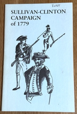 Sullivan-Clinton Campaign of 1779 Illustrated History Revolutionary War New York Foto 1 de 4