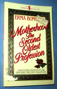Motherhood The Second Oldest Profession By Erma Bombeck, 1984, Vintage, PB - Picture 1 of 5