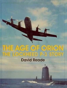 The Age of Orion: The Lockheed P-3 Story - Foto 1 di 5