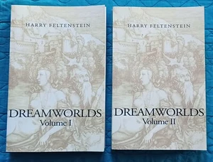 Dreamworlds : Volumes I & II by Harry Feltenstein 2004 Paperback - Picture 1 of 6