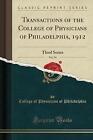 Transactions Of The College Of Physicians Of Phila