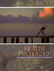 Health Psychology : Integrating Mind and Body Hardcover George D.