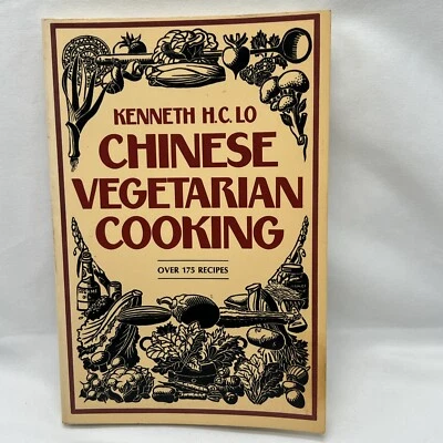 Chinese Vegetarian Cooking Cookbook Vintage 1974 Kenneth HC Lo 175 Recipes - Image 1 of 4