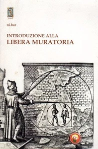 INTRODUZIONE ALLA LIBERA MURATORIA ISTRUZIONE PER L'USO NI.BAR 2014 (SA342) - Imagen 1 de 1