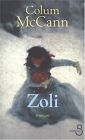 Zoli by Colum McCann | Book | condition acceptable