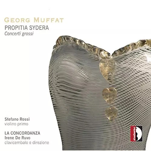 Propitia Sydera - Concerti Grossi, Georg Muffat, Stefano Rossi (2), La Concordan - Immagine 1 di 1
