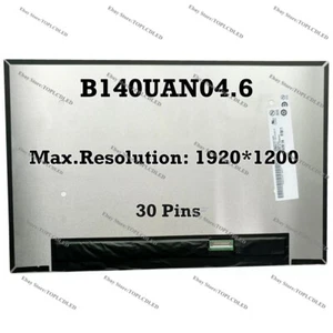 B140UAN04.6 14.0" 1920×1200 LCD Écran Laptop Panneau Matrice 16:10 EDP 30 Pins - Afbeelding 1 van 2