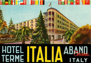 ABANO ITALY HOTEL TERME ITALIA DECO LUGGAGE LABEL - Picture 1 of 1