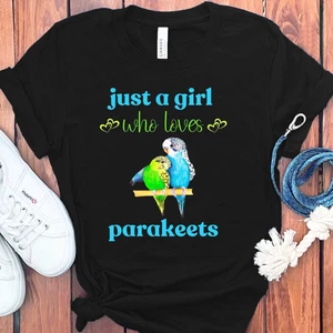 GIRL WHO LOVES PARAKEETS T-SHIRT - Picture 1 of 50