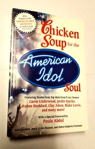 Chicken Soup for the Soul Ser.: Chicken Soup for the American Idol Soul :... - Picture 1 of 3