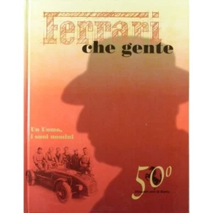 Book Ferrari Che Gente Un Uomo I Suoi Uomini 1996 Italian Hardcover NEW - Picture 1 of 1