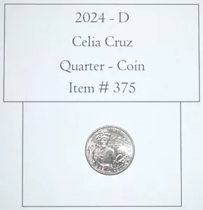 2024 D, Celia Cruz Quarter, # 375, quarters, vintage coins, rare coins, old coin - Picture 1 of 2