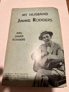 Mein Mann Jimmie Rodgers von Mrs. Jimmie Rodgers (Softcover, 1975) Nachdruck - Bild 1 von 2