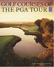 Golf Courses of the PGA Tour Hardcover George Peper