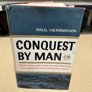 Paul Hermann CONQUEST BY MAN 1st Edition & Printing 1954 Hardcover Dust Jacket - Picture 1 of 8