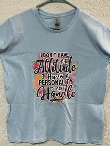 Graphic Tee Shirt- Gildan- "I don't have an attitude" Funny Humor - Bild 1 von 4