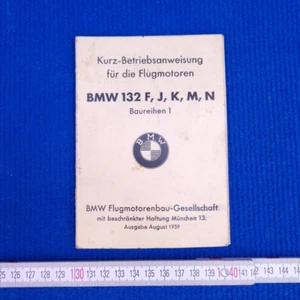 original 1939 Kurz-Betriebsanleitung Flugmotoren BMW 132 F J K Luftwaffe WW/WK2 - Picture 1 of 7