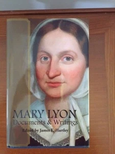 James E. Hartley, ed. Mary Lyon: Documents and Writings. - Imagen 1 de 4