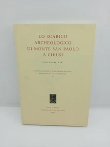 LO SCARICO ARCHEOLOGICO DI MONTE SAN PAOLO A CHIUSI - L. CAPPUCCINI - SERRA - Imagen 1 de 6