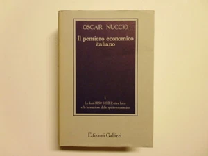 Nuccio Oscar Il Pensiero Economico Italiano Edizioni Gallizzi 1984 - Foto 1 di 2