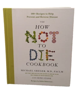 How Not To Die Vegan Cook Book 2017 1st Edition Michael Greger MD - Imagen 1 de 5