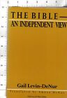 The Bible: An Independent View by Gail Levin-Denur HC/DJ VG