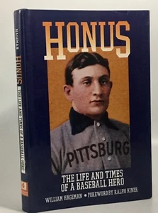 Hageman HONUS: The Life and Times of a Baseball Hero Signed 1996 - Picture 1 of 5