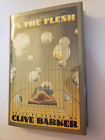 Clive Barker In The Flesh  1986 Hardcover Dj 1St Edition Excellent Condition