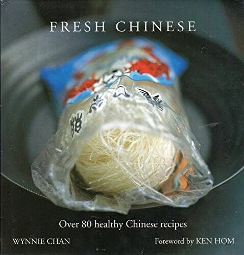 Fresh Chinese: Over 80 Healthy Chinese Recipes (Foward by Ken Hom) - GOOD - Image 1 of 1
