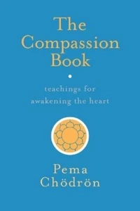 Pema Chodron The Compassion Book (Taschenbuch) - Bild 1 von 1