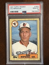 1987 Topps Traded Cal Ripken Sr. Baseball Card #102T PSA 10 Gem Mint!