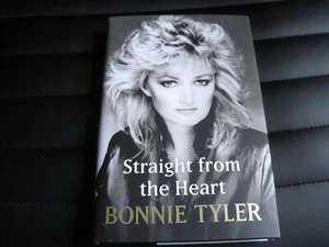 BONNIE TYLER SIGNED - STRAIGHT FROM THE HEART - Hardcover First UK Edition NEW - Picture 1 of 10