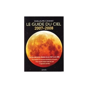 Le GUIDE du CIEL par Guillaume CANNAT Rencontres Planétaires les Éclipses Mars.. - Picture 1 of 1