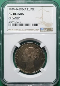 1840 (B) BRITISH INDIA EAST COMPANY RUPEE SILVER NGC AU DETAILS CLEANED - Picture 1 of 2