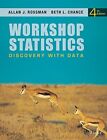 By Allan J. Rossman - Workshop Statistics: Discovery With - Hardcover Excellent