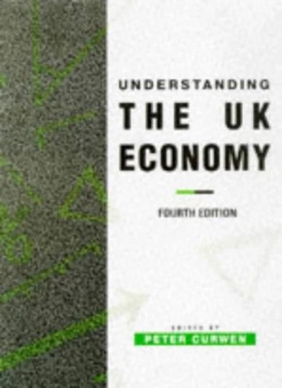 Understanding the UK Economy (Palgrave Texts in Economics) - Image 1 of 1