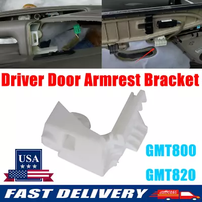 US Driver Door Arm Rest Bracket For GMC GM Truck Chevrolet Suburban Chevy GMT800 - Image 1 of 4