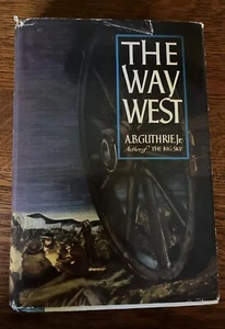 The Way West by A. B. Guthrie. Jr. 1949 William Sloane 1st Printing Stated HC/DJ - Picture 1 of 8
